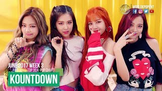 KOUNTDOWN 390 | JUNE 2017 WEEK 3 | TOP 30 K-POP CHART