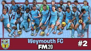 Weymouth FC | FM20  | Episode 2 | Football Manager 2020
