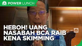 Heboh! Uang Nasabah BCA Raib Kena Skimming