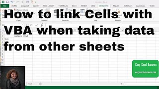 How to link Cells with VBA when taking data from other sheets