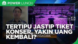 Tertipu Jastip Tiket Konser, Uang Bisa Kembali?
