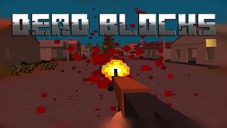 [Флеш игра] Dead Blocks - Пародия на Unturned
