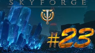 Skyforge - Прокачка штурмовика - #23 - Гесиона
