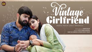VINTAGE GIRLFRIEND | Rowdy Baby | Soniya Singh | South Indian Logic