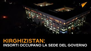 Kirghizistan, insorti occupano la sede del governo