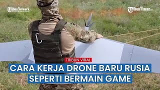 Lakukan Uji Coba Drone Baru "Albatross", Pasukan Rusia Siap Libas Habis Posisi Musuh