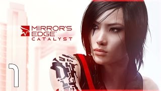 Mirror's Edge Catalyst - Parte 1 Español - Walkthrough / Let's Play