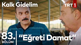 Kayınbabası Seyfo'ya Kök Söktürdü - Kalk Gidelim 83. Bölüm