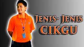 Jenis-Jenis Cikgu