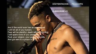 XXXTENTACION - PEASANTS LYRICS ( Freestyle XXL 2017 )