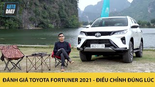 Đánh giá Toyota Fortuner 2021 - Điều chỉnh đúng lúc