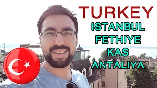 Travel Around Turkey (2018) From Istanbul to Fethiye, Kash and Antaliya