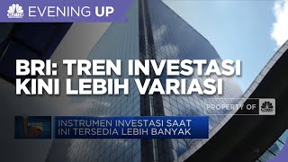 BRI: Tren Investasi Kini Lebih Variasi