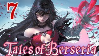 Время играть! Прохождение Tales of Berseria (Сказания Берсерии) [#7] (PS4, на русском языке)
