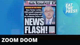 Zoom Doom: CNN Analyst Caught Masturbating During Meeting
