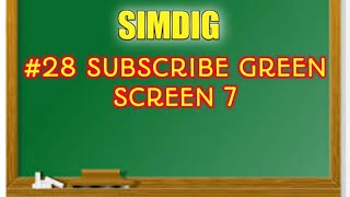 SUBSCRIBE GREEN SCREEN 7