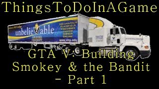 TTDI GTA V: Building Smokey & the Bandit - Part 1