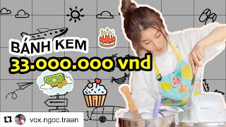 VLOG 1: Cùng Võ Ngọc Trân tự làm bánh kem 33 TRIỆU trong 4 tiếng đồng hồ