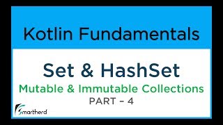 #10.4 Kotlin SET and HASH SET. Mutable and Immutable Collections examples PART-4