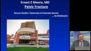 Pediatric Trauma 2013 Video 10 - Complex Pelvic Fractures - Ernest Moore