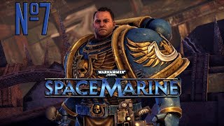 Прохождение Warhammer 40.000: Space Marine Серия 7 "Прорываясь через городские руины"