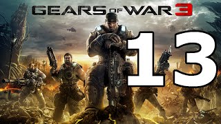 Gears Of War 3 Walkthrough Part 13 - No Commentary Playthrough (Xbox one)