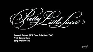 PLL Wicked Game - Gemma Hayes