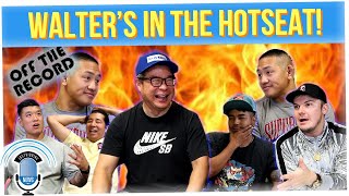 Off The Record: Putting Walter Hong in the HOT SEAT - Pt. 2