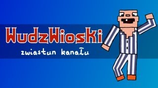 WudzWioski - ta inna strona YouTuba!