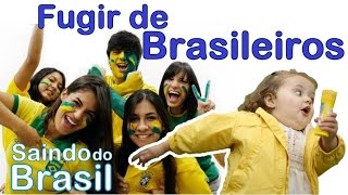 Fugir de Brasileiros no Exterior | Saindo do Brasil #26
