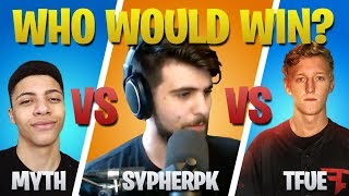 SypherPK 1v1 Battles Tfue and Myth! (Fortnite Battle Royale)