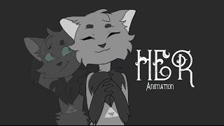 ~HER~ [Animation meme]