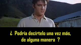 ELVIS PRESLEY - Have I told you lately that I love you ( con subtitulos en español ) BEST SOUND