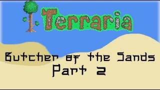 Terraria PvP - Terraria PvP: Butcher of the Sands - New Gamemode! (Round 2)