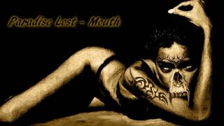 Paradise Lost - Mouth