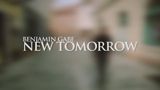 Benjamin Gabe - New Tomorrow (Lyric Video)