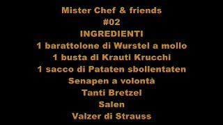 Wurstel, Krauti & Patate - Mister Chef #02