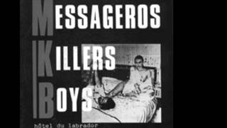 MKB / Messageros Killers Boys    "Blocus sensoriel"