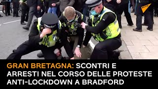 Gran Bretagna: scontri e arresti nel corso delle proteste anti-lockdown a Bradford