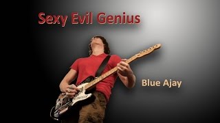 Blue Ajay - Sexy Evil Genius - in studio music video