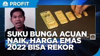 Suku Bunga Acuan Naik Lebih Cepat, Harga Emas 2022 Bisa Tembus Rekor?