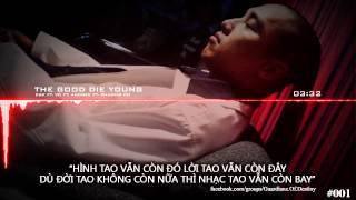 The Good Die Young - DSK ft. VD ft. Andree ft. Phuong CD