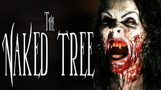 "The Naked Tree" | CreepyPasta Storytime