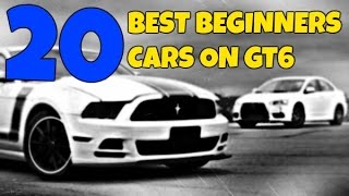 Top 20 Best Beginners Cars On Gran Turismo 6