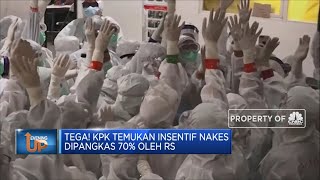 Tega! KPK Temukan Insentif Nakes Dipangkas 70% Oleh RS