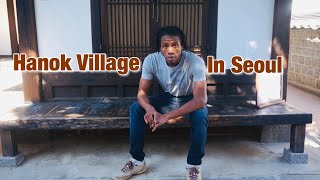 Beautiful Traditional Korean Houses At Hanok Village in Seoul