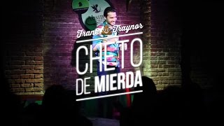 Frank Traynor - Cheto de Mierda -  Stand up Argentina 2016