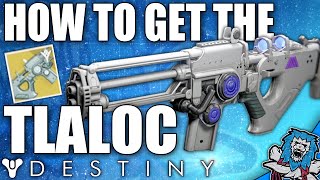 Destiny: How To Get The TLALOC Exotic Scout Rifle! (Very Easy)