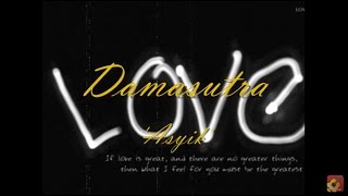 DAMASUTRA - Asyik ~ LIRIK ~
