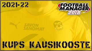 FM18 - KuPS Kausikooste 2021-22 - Football Manager 2018